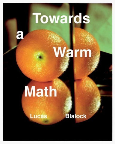 Towards a Warm Math by Lucas Blalock